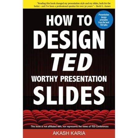 Pre-Owned How to Design Ted-worthy Presentation Slides : Principles from the Best Ted Talks