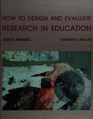 HOW TO DESIGN AND EVALUATE RESEARCH IN EDUCATION PDF visual data 3