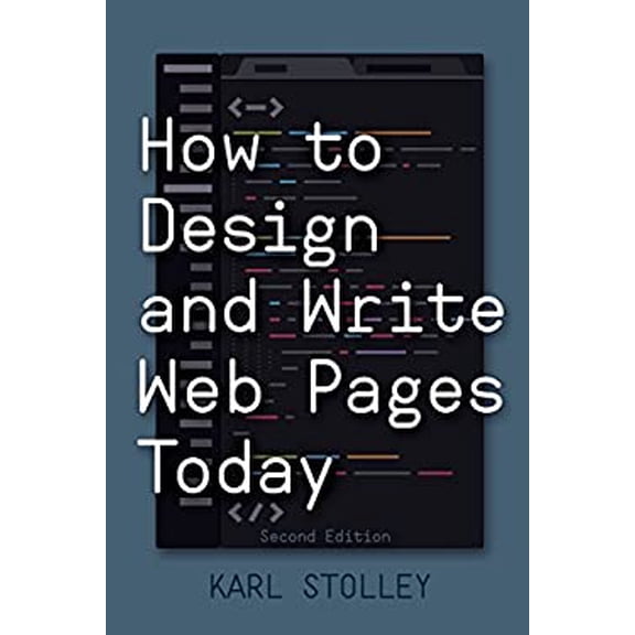 Pre-Owned How to Design and Write Web Pages Today (Paperback) 1440857423 9781440857423