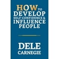 thumbnail image 1 of How to Develop Self-Confidence &amp; Influence People, (Paperback), 1 of 1