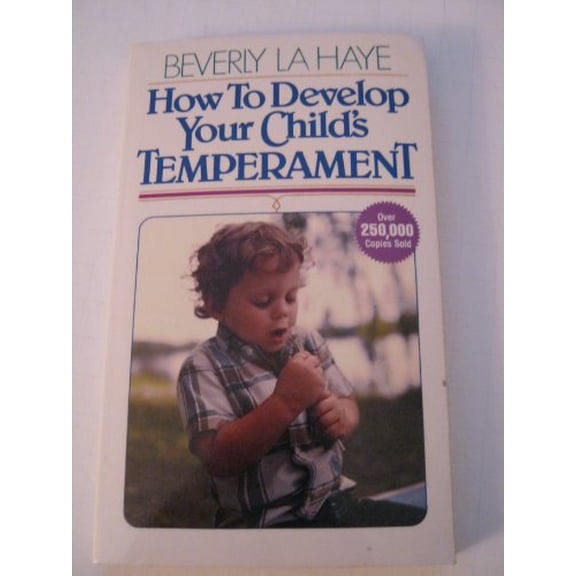 Pre-Owned How to Develop Your Child's Temperament (Paperback) 0890810346 9780890810347
