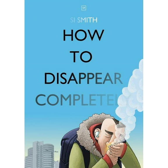 How to Disappear Completely (Paperback)
