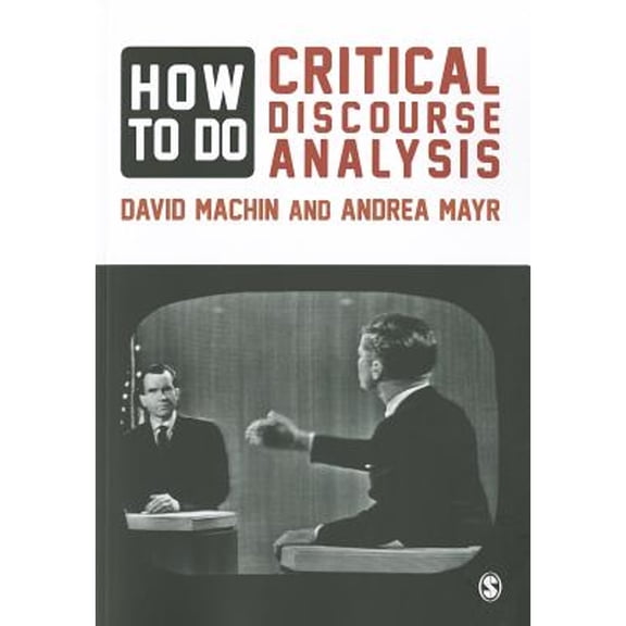 Pre-Owned How to Do Critical Discourse Analysis (Paperback) 0857028928 9780857028921