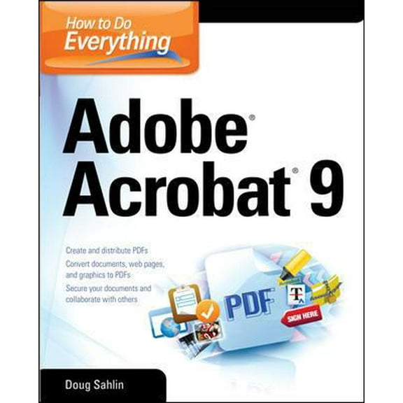 Pre-Owned How to Do Everything: Adobe Acrobat 9 (Paperback) 0071602704 9780071602709