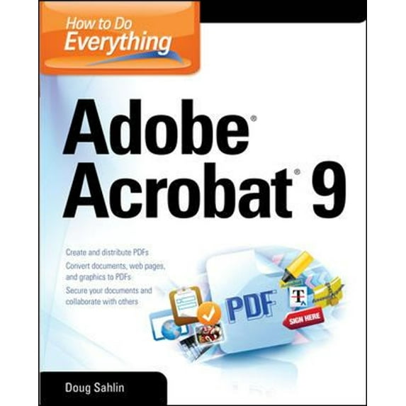Pre-Owned How to Do Everything: Adobe Acrobat 9 (Paperback) 0071602704 9780071602709