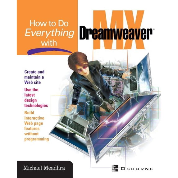 How to Do Everything How to Do Everything with Dreamweaver MX, (Paperback)