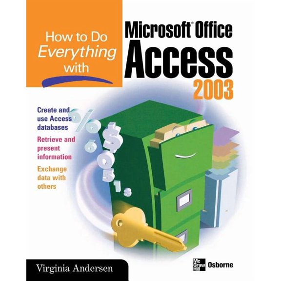 How to Do Everything with Microsoft Office Access 2003, (Paperback)