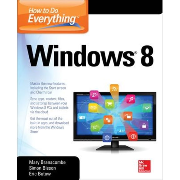 Pre-Owned How to Do Everything: Windows 8 (Paperback) 0071805141 9780071805148