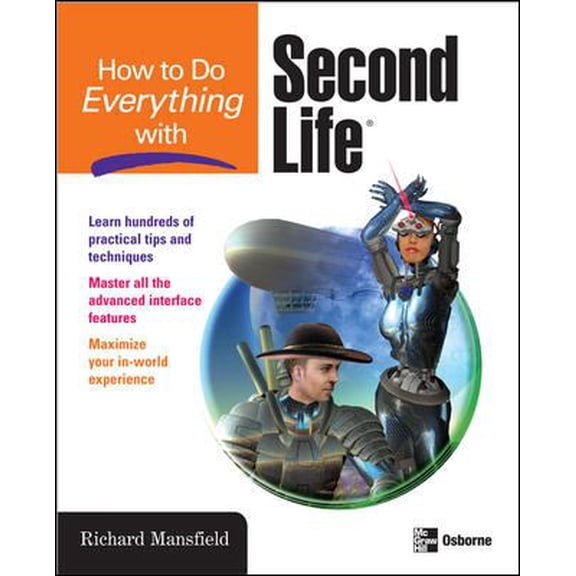 Pre-Owned How to Do Everything with Second Life (Paperback) 0071497897 9780071497893