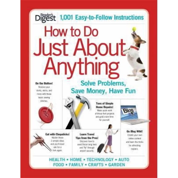 Pre-Owned How to Do Just About Anything : Solve Problems, Save Money, Have Fun (Paperback)