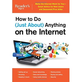 Pre-Owned How to Do (Just About) Anything on the Internet: Make the Internet Work for You--Great Advice for New Users and Seasoned Pros Alike (Paperback) 1621452654 9781621452652