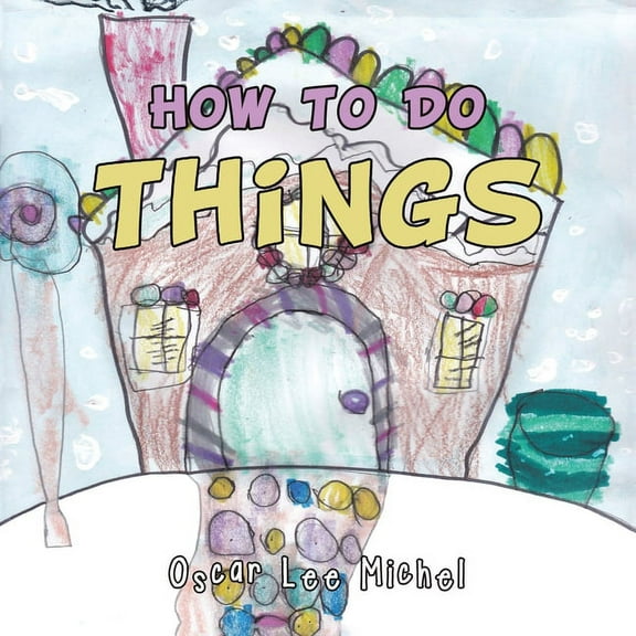 How to Do Things (Paperback)