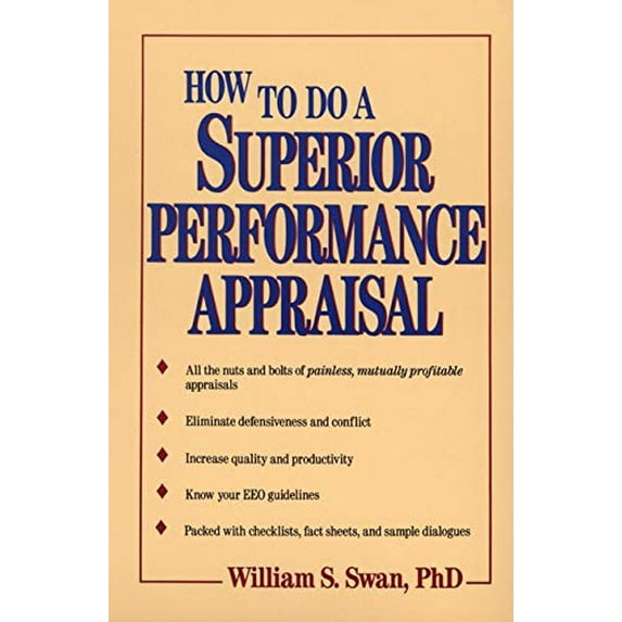 Pre-Owned How to Do a Superior Performance Appraisal (Paperback) 0471514683 9780471514688