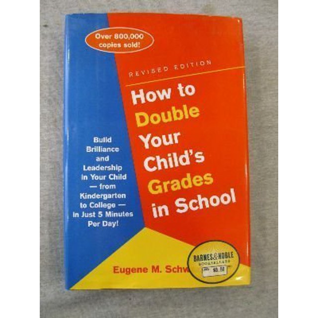 PreOwned How to Double Your Child's Grades in School Build Brilliance