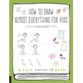 thumbnail image 1 of Pre-Owned How to Draw Almost Everything for Kids (Paperback) 1631594990 9781631594991, 1 of 1