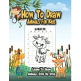 thumbnail image 1 of How to Draw Animals For Kids : A Fun And Easy Step By Step Drawing And Activity Book To Help Children Learn To Draw Cute Animals. (Paperback), 1 of 1