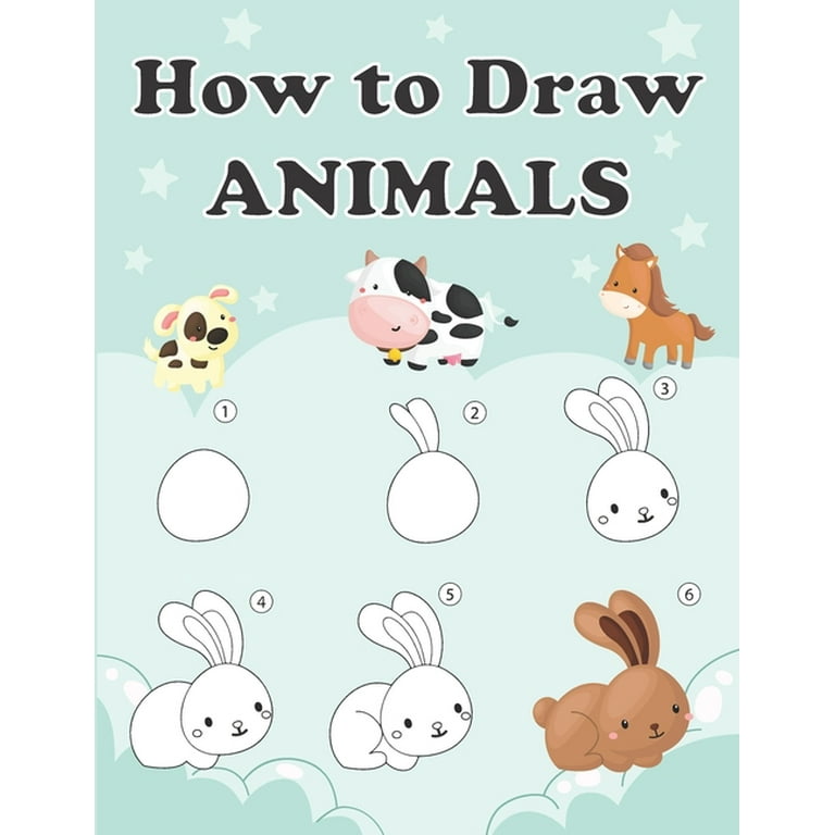 How to Draw Animals: Step by Step Drawing Book for Kids, Animal Drawing  Book with Space for Practice (Paperback) 