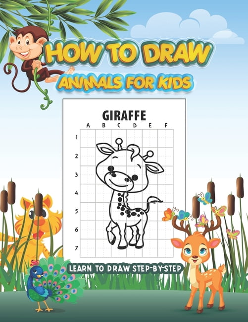 How to Draw Animals for Kids: Learn to Draw Step-by-Step: An Activity ...