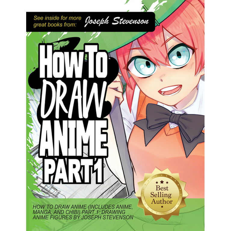 How to Draw Anime (Includes Anime, Manga and Chibi) Part 3 Faces, Figures  and Backgrounds by Joseph Stevenson, Paperback