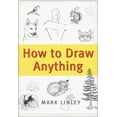 thumbnail image 1 of Pre-Owned How to Draw Anything (Paperback) 1567315372 9781567315370, 1 of 1