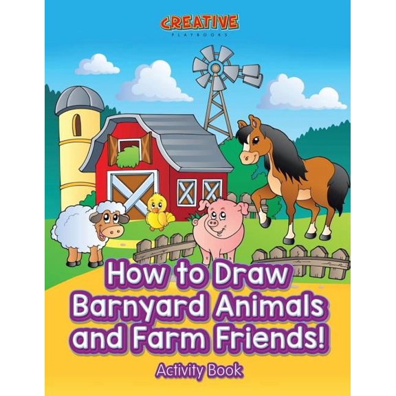 How to Draw Barnyard Animals and Farm Friends! Activity Book, (Paperback)