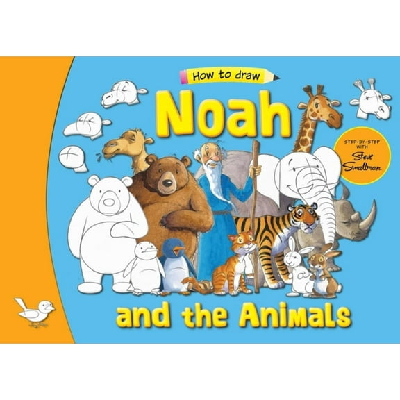 How to Draw Bible Stories. Noah and the Animals: Step by Step with Steve Smallman, (Paperback)