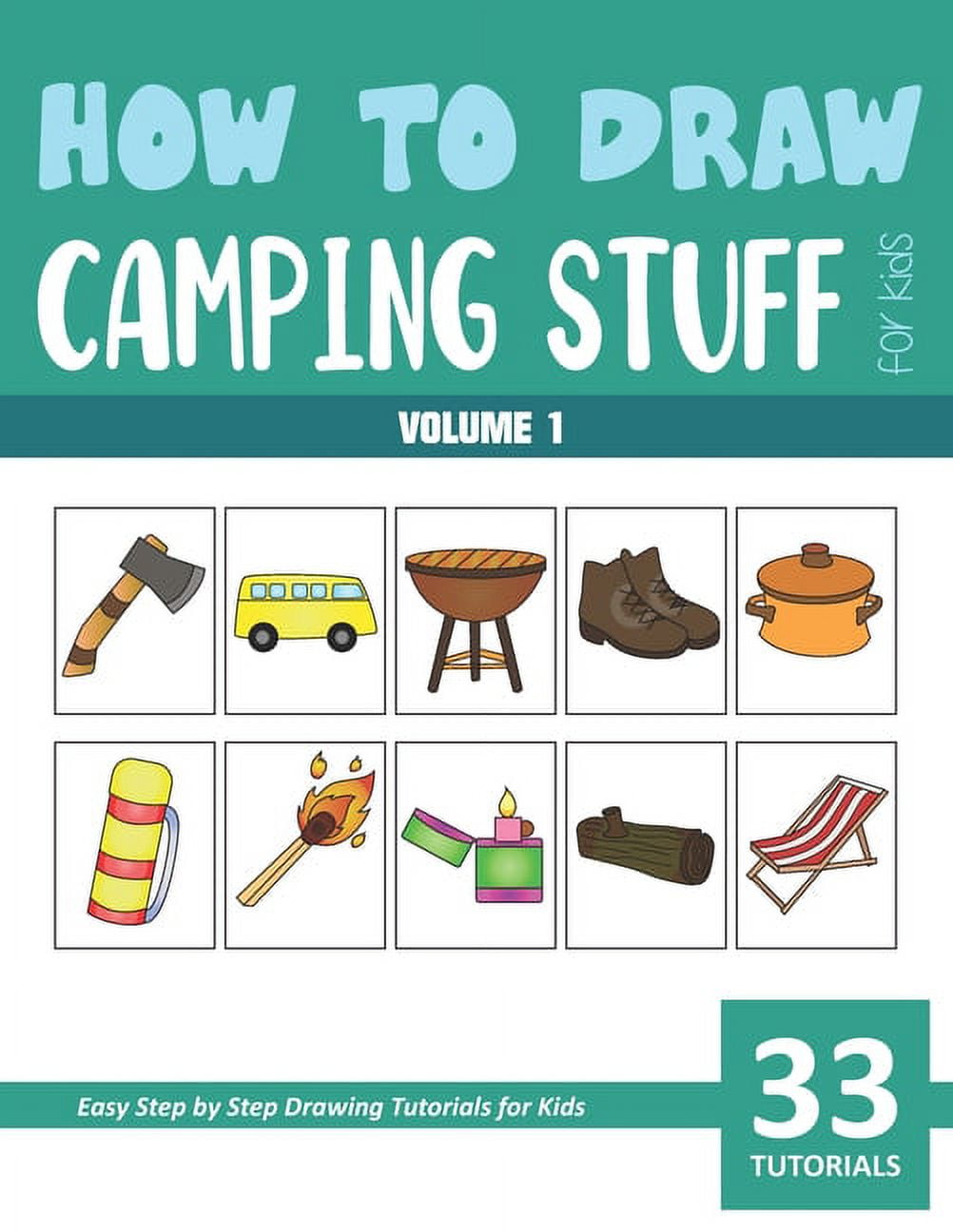 How to Draw Camping Stuff for Kids - Volume 1 [Book]
