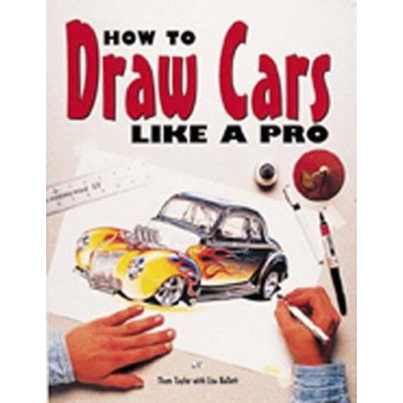 Pre-Owned How to Draw Cars Like a Pro (Paperback) 0760300100 9780760300107