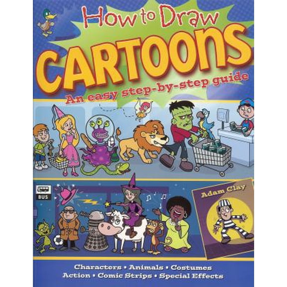 Pre-Owned How to Draw Cartoons: An Easy Step-By-Step Guide (Paperback) 184837495X 9781848374959