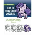 thumbnail image 1 of How to Draw Chibi Unicorns : Fun Step-by-Step Templates for Drawing Cute Anime-Style Unicorns! (Paperback), 1 of 1