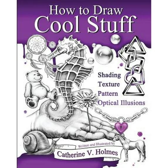 Pre-Owned How to Draw Cool Stuff: Basic, Shading, Textures and Optical Illusions (Paperback) 0692382518 9780692382516