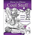 thumbnail image 1 of Pre-Owned How to Draw Cool Stuff: Basic, Shading, Textures and Optical Illusions (Paperback) 0692382518 9780692382516, 1 of 1