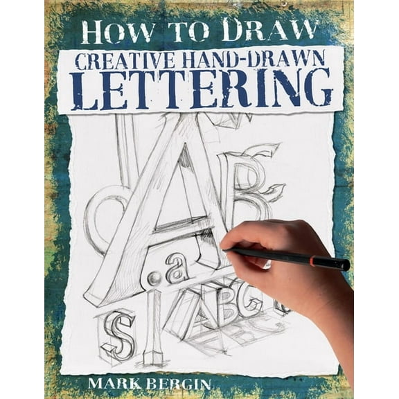 How to Draw Creative Hand-Drawn Lettering, (Paperback)