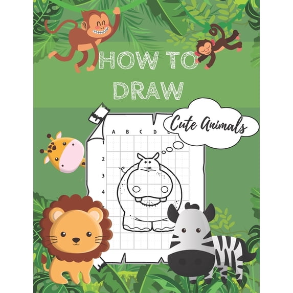 How to Draw Cute Animals: Activity and Coloring Book for Kids - Drawing ...