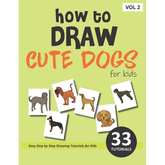 How to Draw Cute Dogs for Kids - Volume 2, (Paperback)