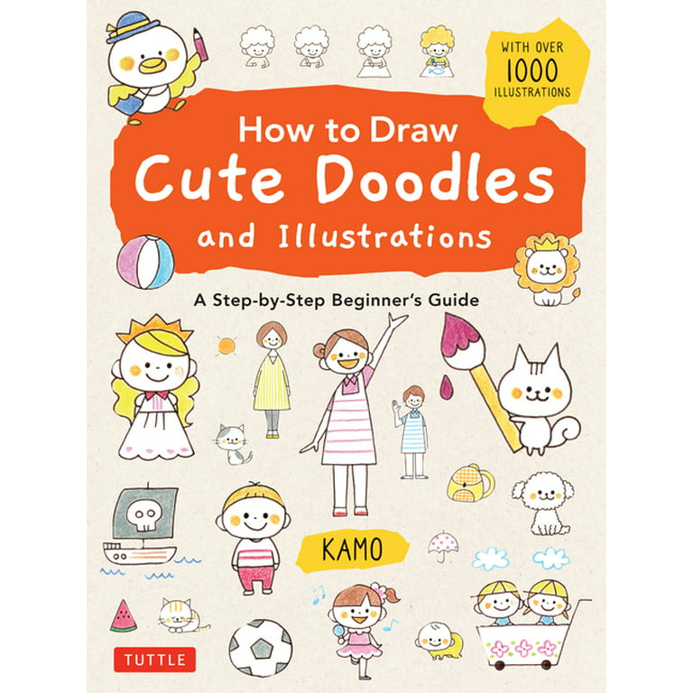 Kawaii Drawing Class: The Ultimate Guide on How to Draw Cute