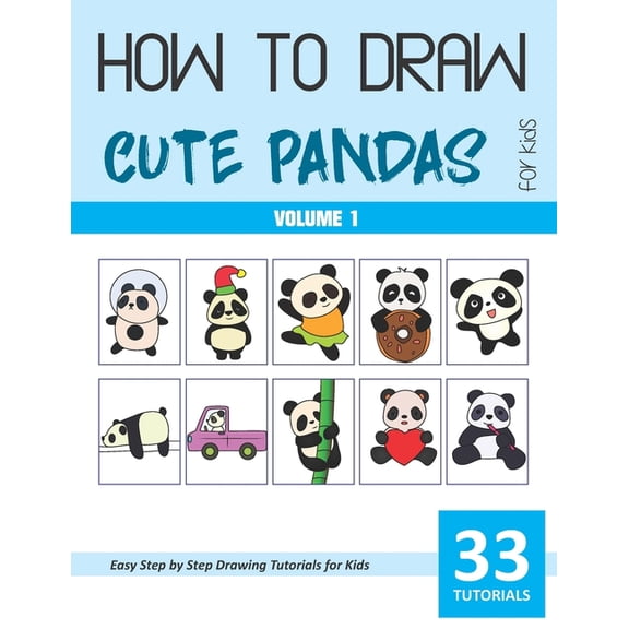 How to Draw Cute Pandas for Kids - Volume 1, (Paperback)