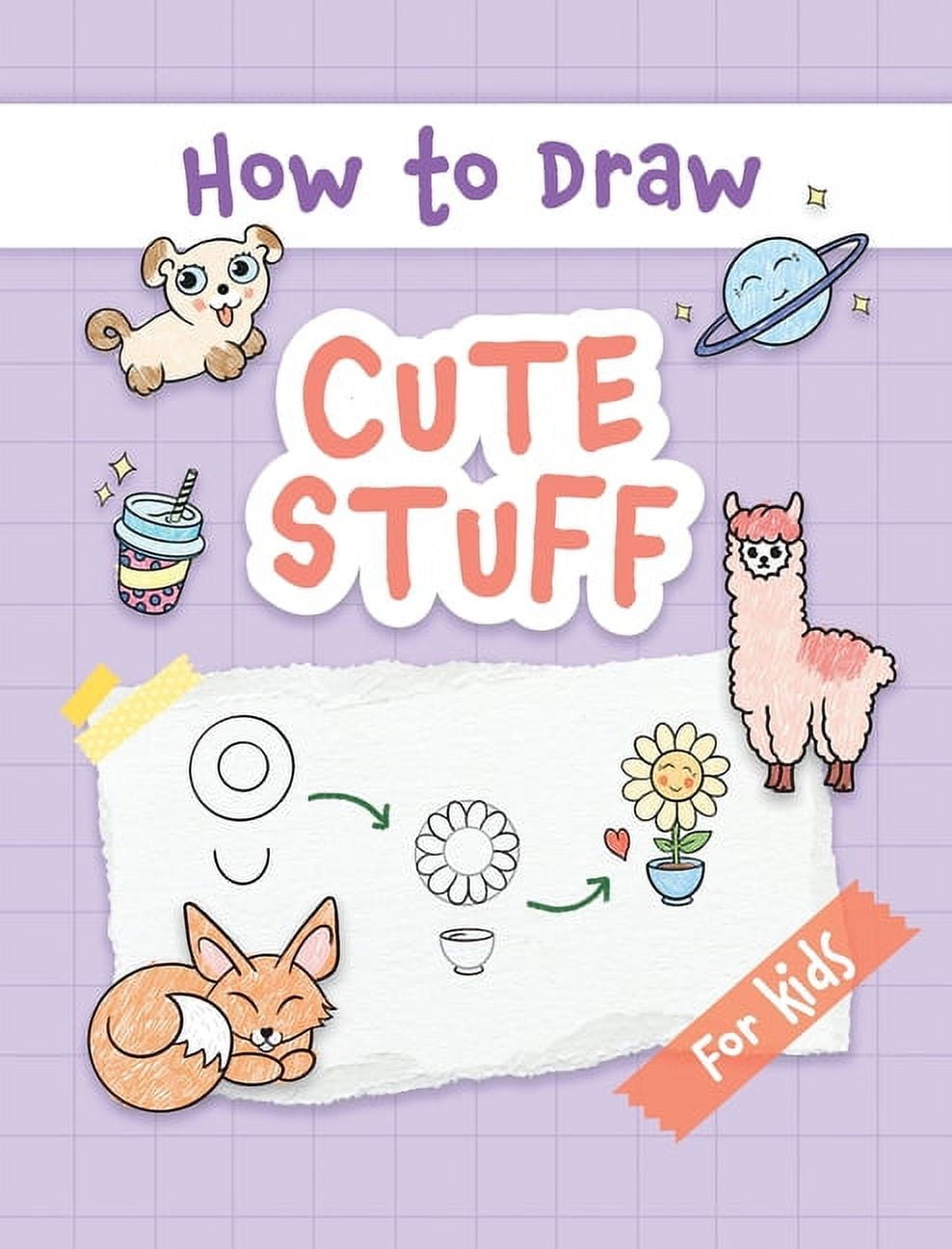 How to Draw Cute Stuff Easy and Simple StepbyStep Guide to Drawing
