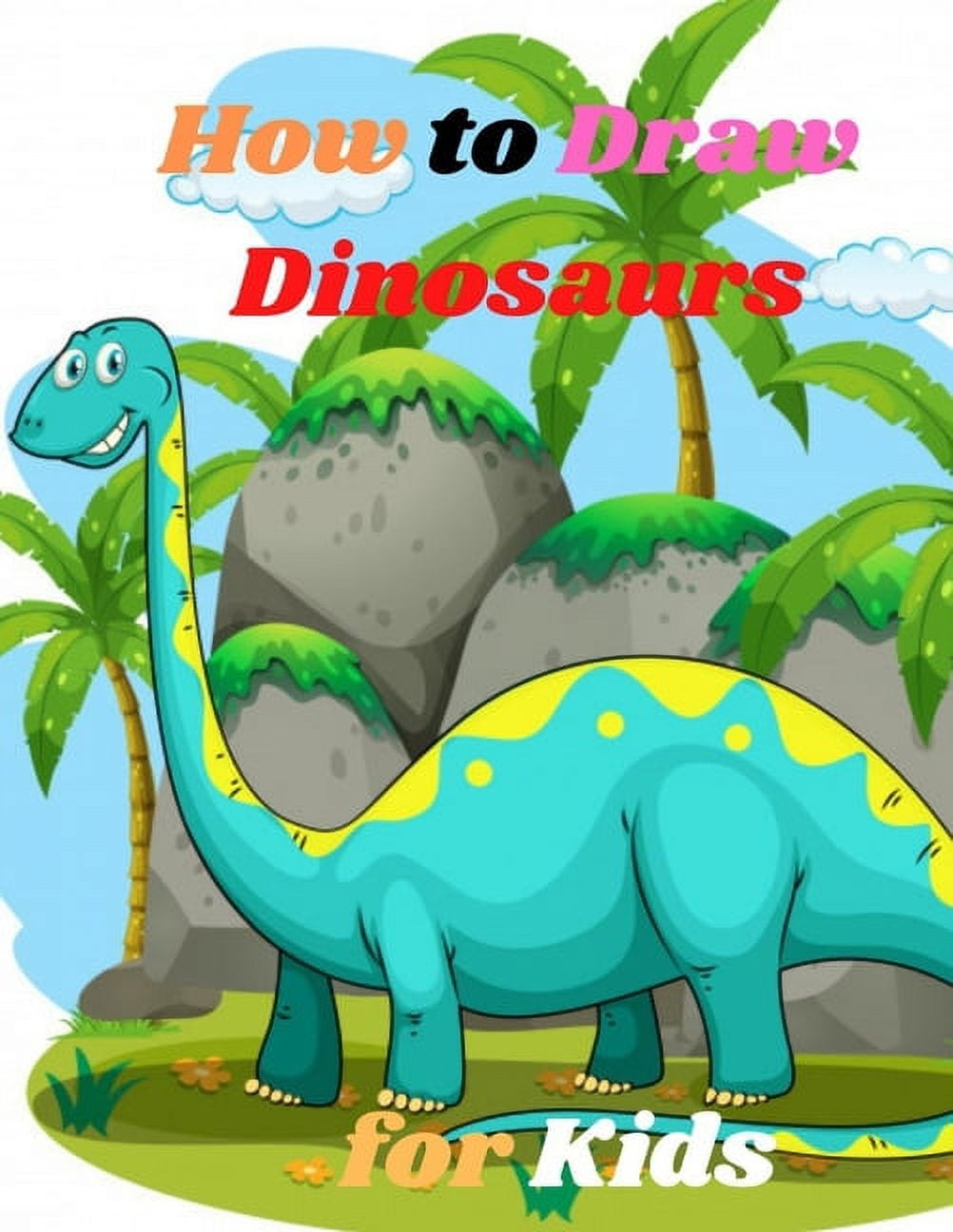 https://i5.walmartimages.com/seo/How-to-Draw-Dinosaurs-for-Kids-Easy-Step-by-Step-Drawing-Guide-To-Draw-Dinosaurs-and-Other-Prehistoric-Animals-for-Kids-Ages-4-8-Paperback-9798569039_bae65c81-57e8-4c09-913c-02b28b31f1d5.f68f023f5cb93398eedd8a4e5efa3bfd.jpeg