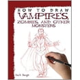 thumbnail image 1 of Pre-Owned How to Draw Vampires, Zombies, and Other Monsters 9781448845125, 1 of 1