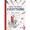 thumbnail image 1 of Pre-Owned How to Draw Everything (Paperback) 1250078237 9781250078230, 1 of 1