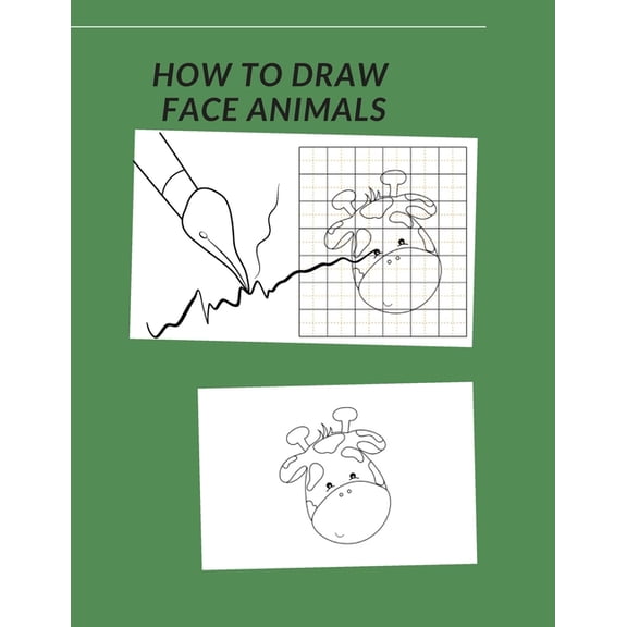 How to Draw Face Animals: An Easy Step-by-Step Guide for Kids, (Paperback)