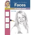 thumbnail image 1 of Pre-Owned How to Draw Faces in Simple Steps (Paperback) 1844486737 9781844486731, 1 of 1
