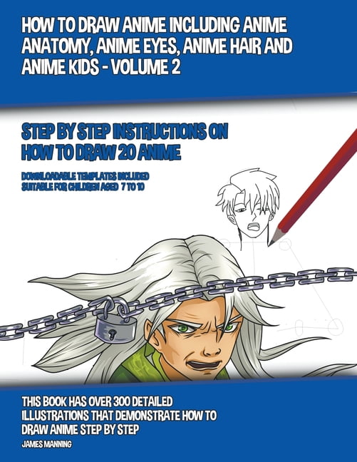 Anime Drawing Books For Kids 9-12: A Step By Step Drawing Book For