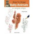 thumbnail image 1 of How to Draw How to Draw: Baby Animals: In Simple Steps, (Paperback), 1 of 1