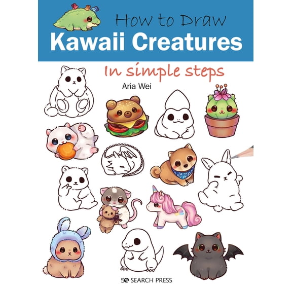 How to Draw How to Draw Kawaii Creatures in Simple Steps, (Paperback)