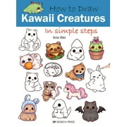 How to Draw How to Draw Kawaii Creatures in Simple Steps, Paperback