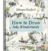 How to Draw Inky Wonderlands Create and Color Your Own Magical Adventure Spiral-bound