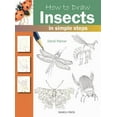 thumbnail image 1 of Pre-Owned How to Draw: Insects (Paperback) 1844484475 9781844484478, 1 of 1