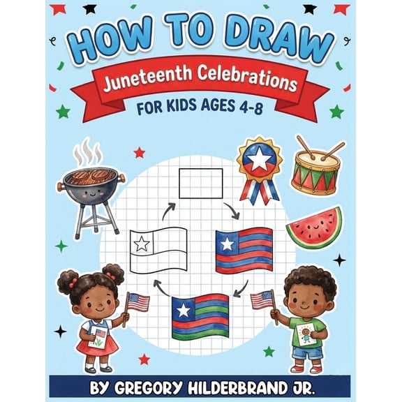 How to Draw Juneteenth Celebrations, (Paperback)